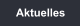 Aktuelles